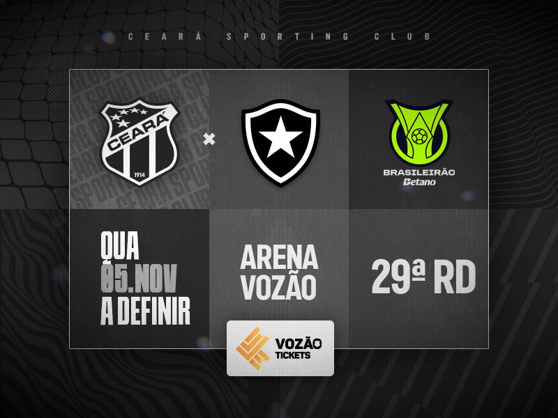 CEARÁ X BOTAFOGO - BR25